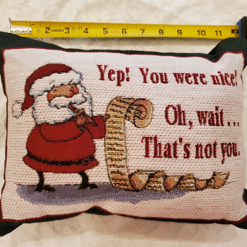 Vintage Santa Pillow ""Yep, you were good, oh wait, That's not You"